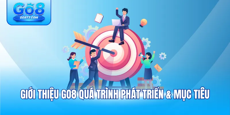 Giới thiệu GO8 quá trình phát triển & mục tiêu
