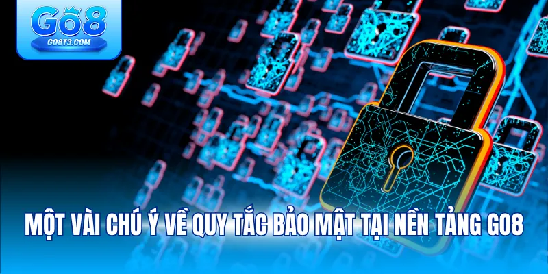 Một vài chú ý về quy tắc bảo mật tại nền tảng